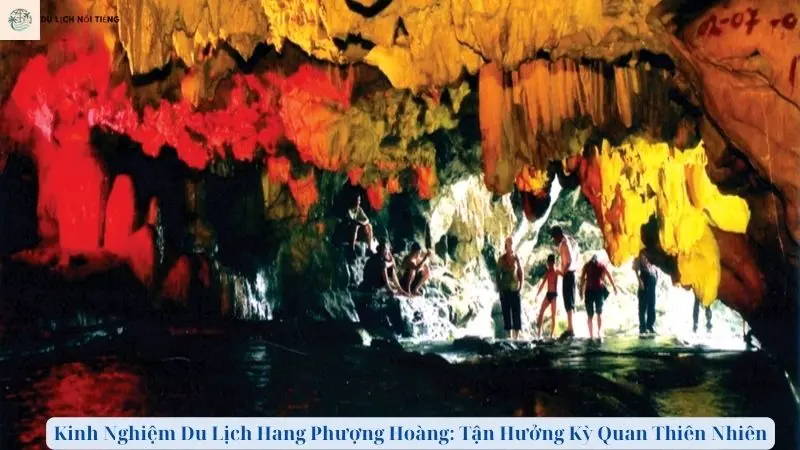 Kinh Nghiệm Du Lịch Hang Phượng Hoàng